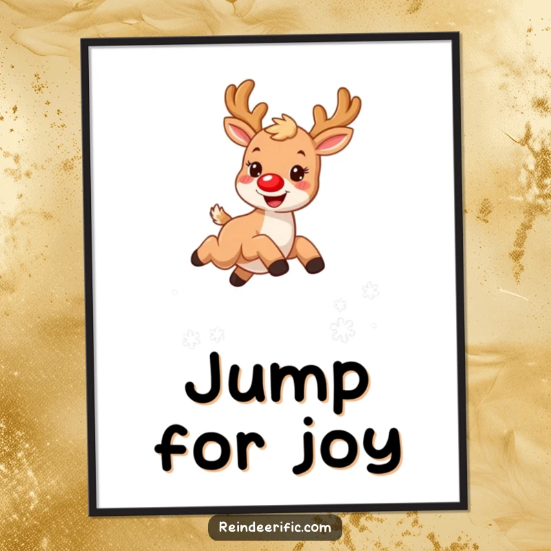 Funny poster print of a small, furry reindeer with a red nose, captured in a joyful leap over snowflakes.